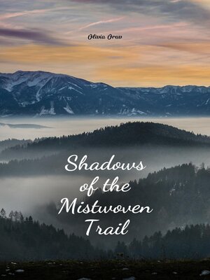 cover image of Shadows of the Mistwoven Trail